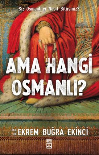 Ama Hangi Osmanlı? - 1