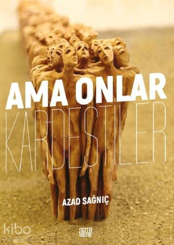 Ama Onlar Kardeştiler - 1