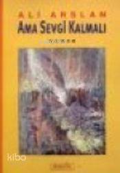 Ama Sevgi Kalmalı - 1