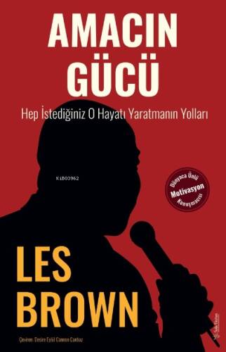 Amacın Gücü;Hep İstediğiniz O Hayatı Yaratmanın Yolları - 1