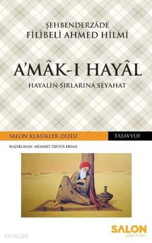 A'mak-ı Hayal; Hayalin Sırlarına Seyahat - 1