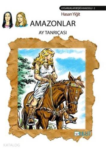 Amazonlar - Ay Tanrıçası - 1