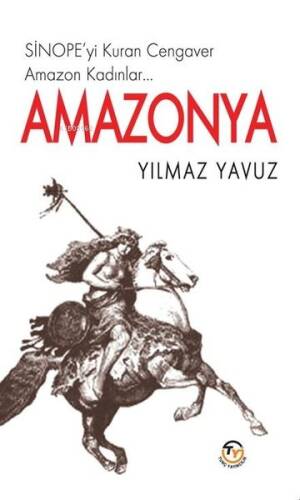 Amazonya - Sinope'yi Kuran Cengaver Amazon Kadınlar… - 1