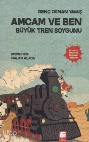 Amcam ve Ben 3; Büyük Tren Soygunu - 1