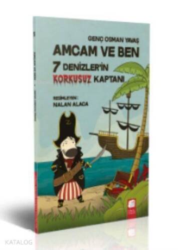 Amcam ve Ben 5 7 Denizlerin Korkusuz Kaptanı Cilti - 1