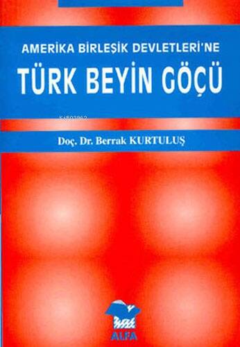 Amerika Birleşik Devletleri´ne| Türk Beyin Göçü - 1