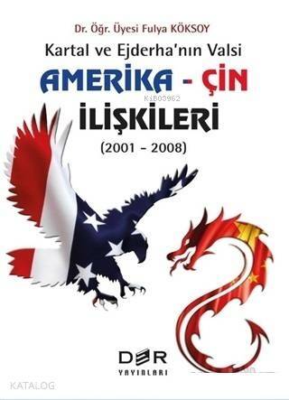 Amerika - Çin İlişkileri (2001 - 2008); Kartal ve Ejderha'nın Valsi - 1