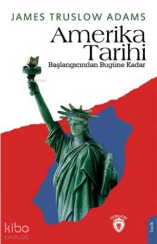 Amerika Tarihi;Başlangıcından Bugüne Kadar - 1