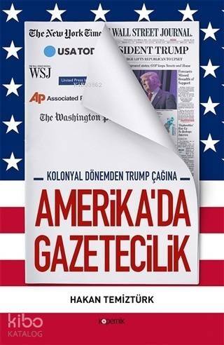 Amerika'da Gazetecilik; Kolonyal Dönemden Trump Çağına - 1