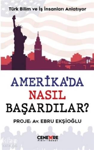 Amerika’da Nasıl Başardılar? - 1