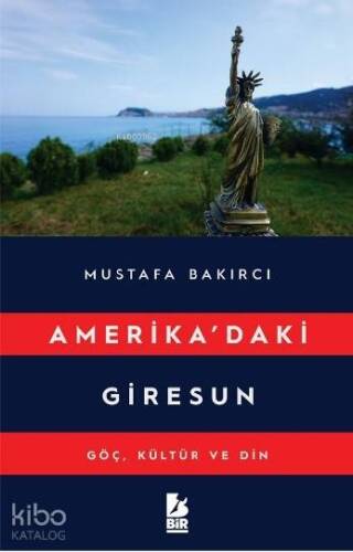 Amerikada'ki Giresun Göç Kültür ve Din - 1