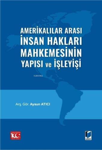 Amerikalılar Arası İnsan Hakları Mahkemesinin Yapısı ve İşleyişi - 1