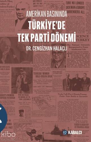 Amerikan Basınında Türkiye'de Tek Parti Dönemi - 1