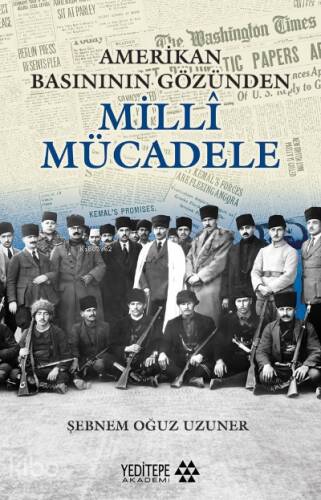 Amerikan Basınının Gözünden Millî Mücadele - 1