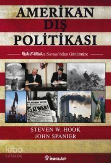 Amerikan Dış Politikası; İkinci Dünya Savaşı'ndan Günümüze - 1