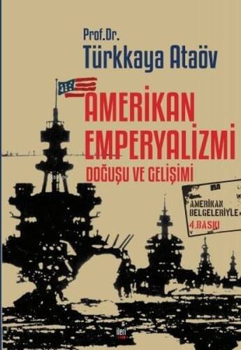 Amerikan Emperyalizmi Doğuşu ve Gelişimi - 1