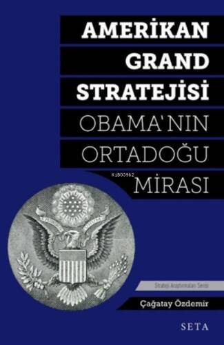 Amerikan Grand Stratejisi - Obama'nın Ortadoğu Mir - 1