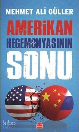 Amerikan Hegemonyasının Sonu - 1