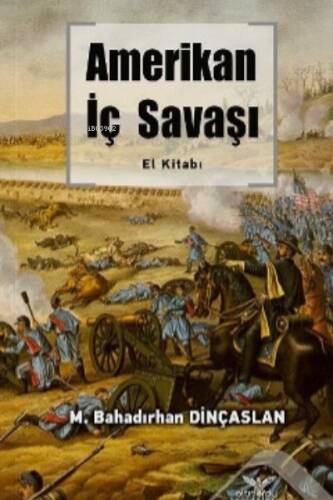 Amerikan İç Savaşı El Kitabı - 1