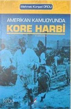 Amerikan Kamuoyunda Kore Harbi - 1