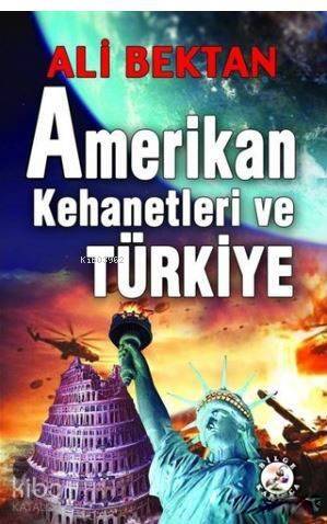 Amerikan Kehanetleri ve Türkiye - 1