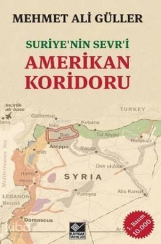 Amerikan Koridoru; Suriye'nin Sevr'i - 1