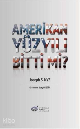 Amerikan Yüzyılı Bitti mi? - 1