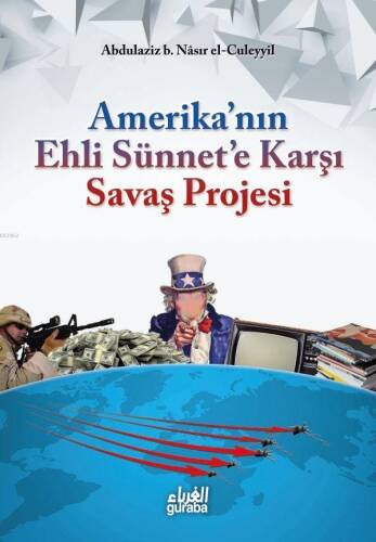 Amerikanın Ehli Sünnete Karşı Savaş Projesi - 1