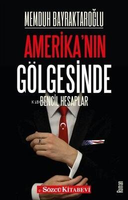 Amerika'nın Gölgesinde - 1