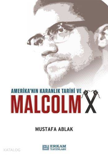 Amerika'nın Karanlık Tarihi ve Malcolm X - 1