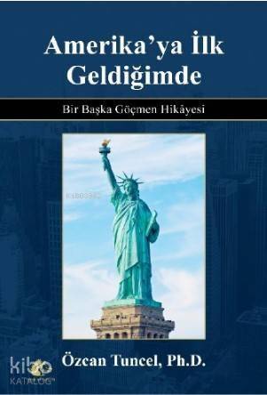 Amerika'ya İlk Geldiğimde; Bir Başka Göçmen Hikayesi - 1