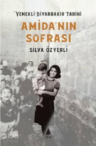 Amida'nın Sofrası - Yemekli Diyarbakır Tarihi - 1