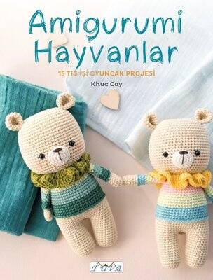 Amigurumi Hayvanlar - 15 Tığ İşi Oyuncak İşi - 1