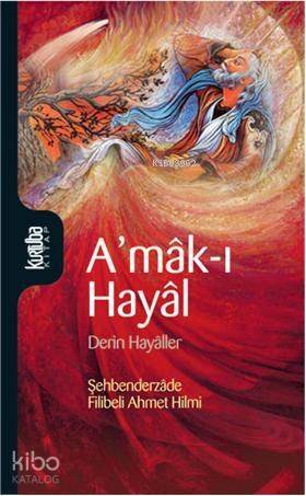 Amâk-ı Hayâl; Derin Hayâller - 1