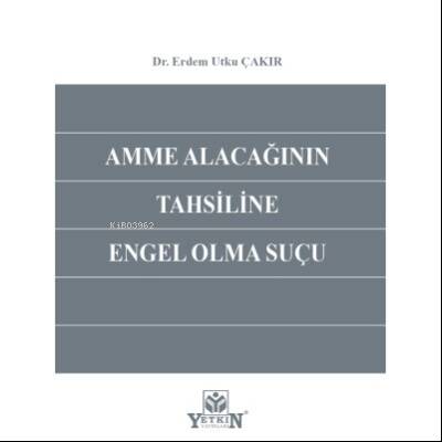 Amme Alacağının Tahsiline Engel Olma Suçu - 1