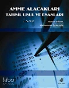 Amme Alacakları Tahsil Usul ve Esasları - 1