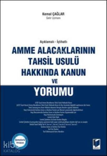 Amme Alacaklarının Tahsil Usulü Hakkında Kanun ve Yorumu - 1