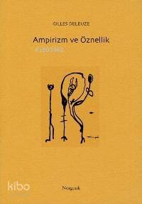 Ampirizm ve Öznellik; Hume Açısından İnsan Doğası Üzerine Bir Deneme - 1