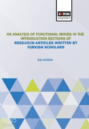 An Analysis of Moves the Introduction Sections of; Research Articles Written by Turkish Scholars - 1