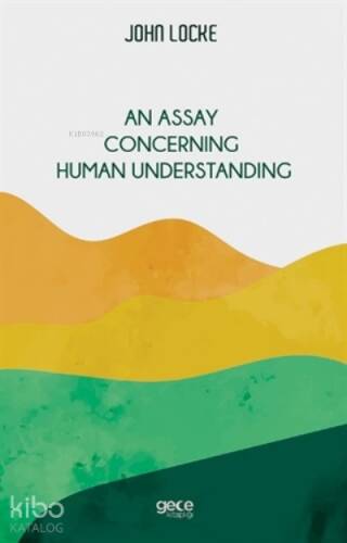 An Assay Concerning Human Understanding - 1