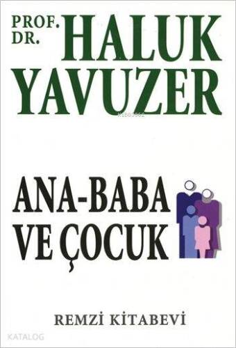 Ana - Baba ve Çocuk - 1