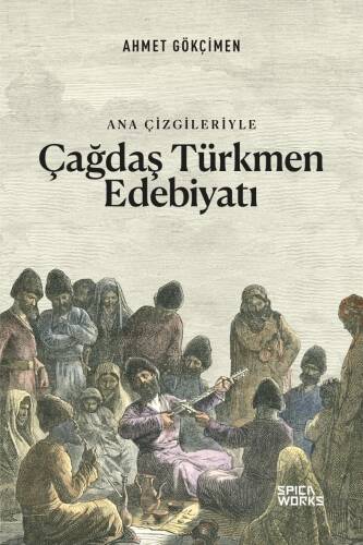 Ana Çizgileriyle Çağdaş Türkmen Edebiyatı - 1