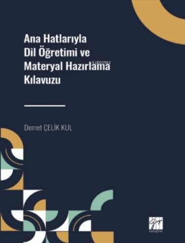 Ana Hatlarıyla Dil Öğretimi ve Materyal Hazırlama Kılavuzu - 1