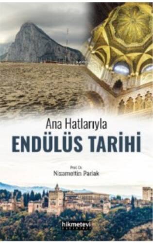 Ana Hatlarıyla Endülüs Tarihi - 1