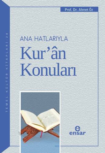 Ana Hatlarıyla Kur’an Konuları - 1