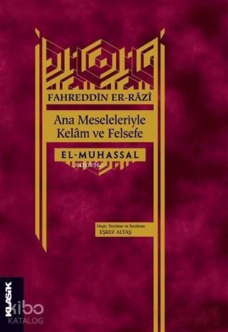 Ana Meseleleriyle Kelam ve Felsefe; El-Muhassal - 1