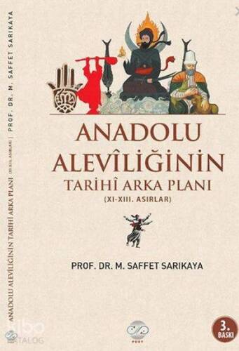 Anadolu Aleviliğinin Tarihi Arka Planı - 1