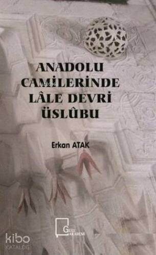 Anadolu Camilerinde Lale Devri Üslubu - 1