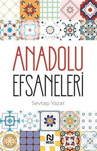 Anadolu Efsaneleri - 1