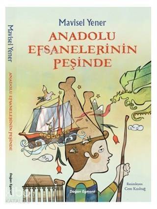 Anadolu Efsanelerinin Peşinde - 1